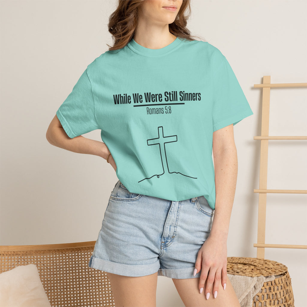 While We Were Still Sinners T-shirt
