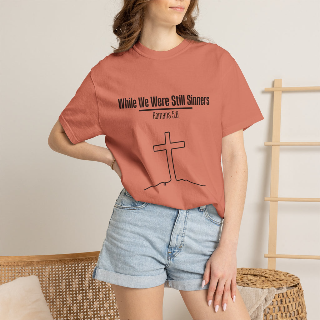 While We Were Still Sinners T-shirt