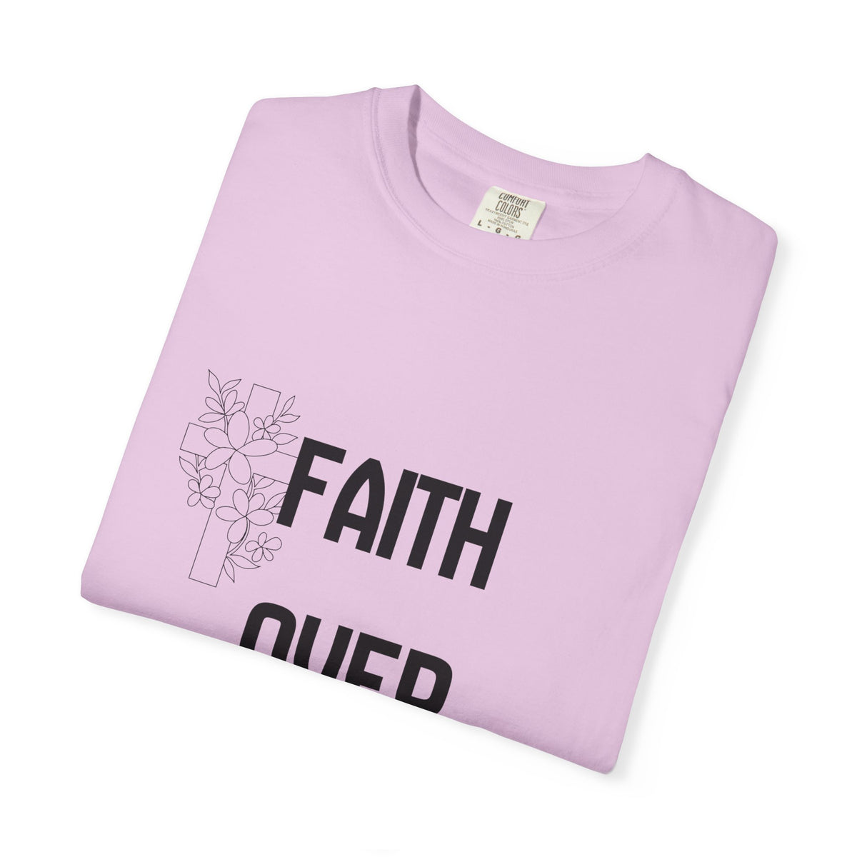 Faith Over Fear T-shirt