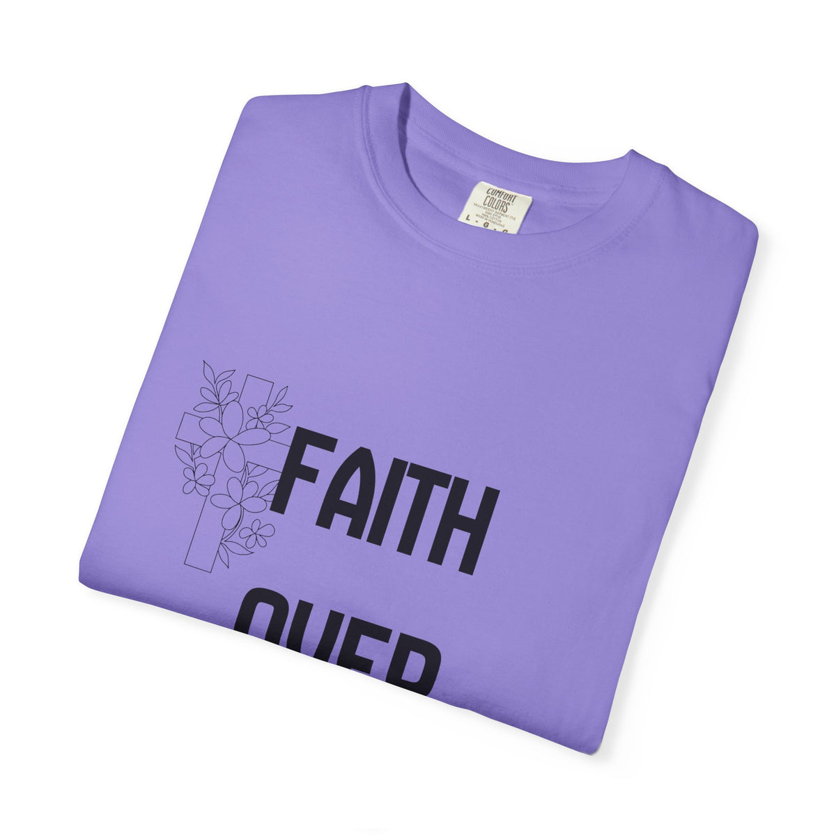 Faith Over Fear T-shirt