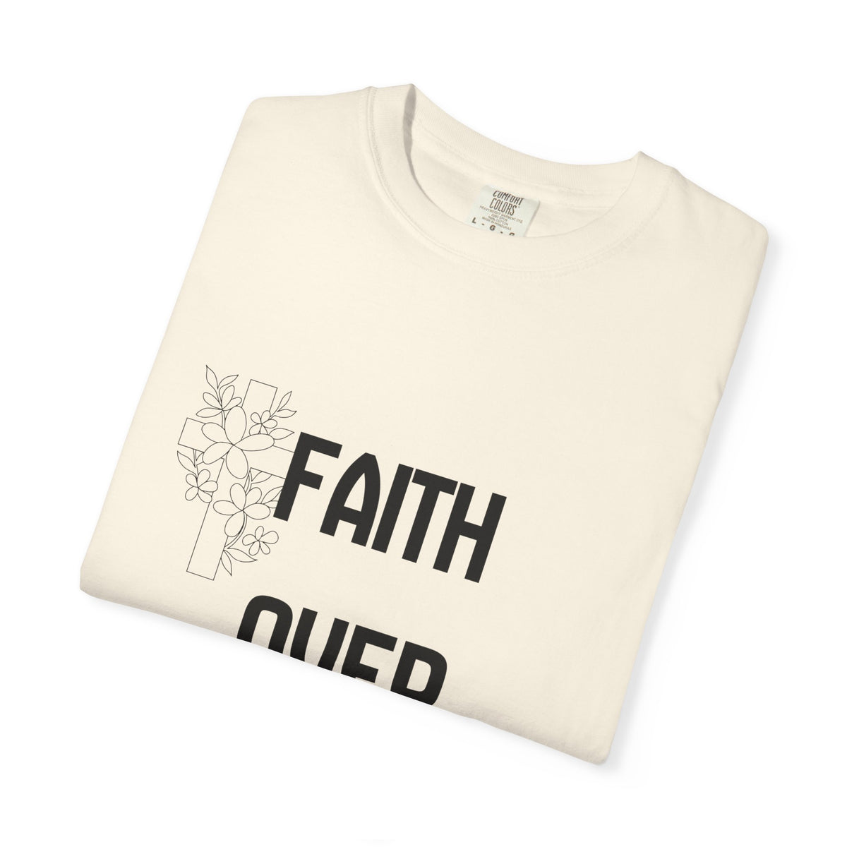 Faith Over Fear T-shirt