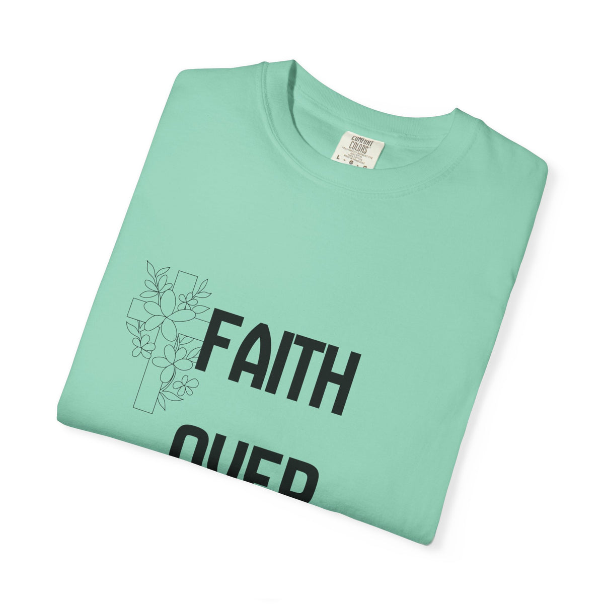 Faith Over Fear T-shirt