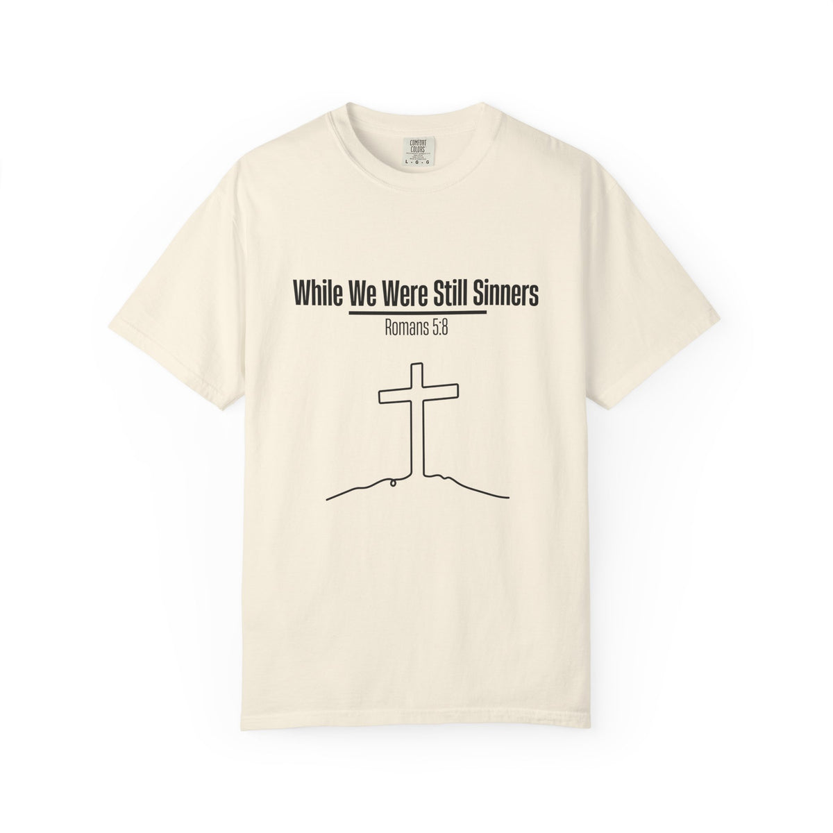 While We Were Still Sinners T-shirt