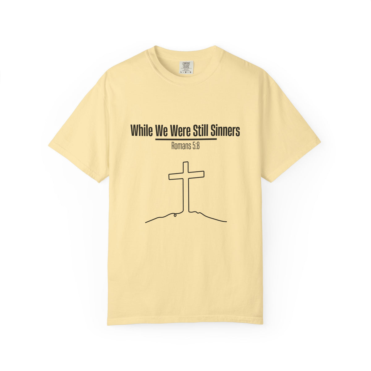 While We Were Still Sinners T-shirt