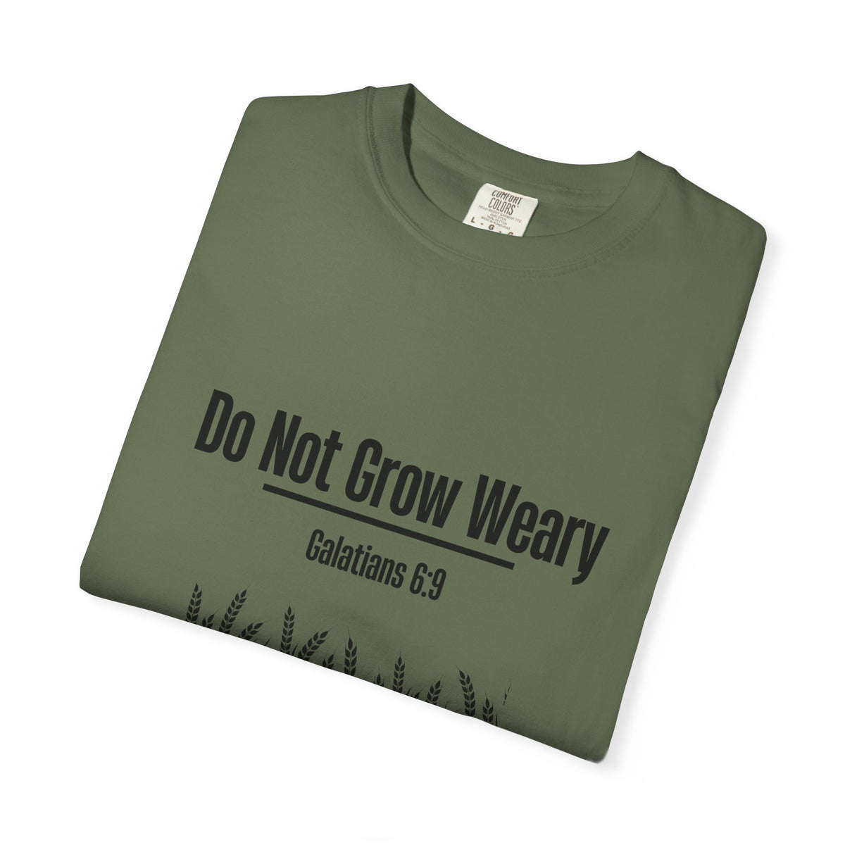 Do Not Grow Weary T-shirt