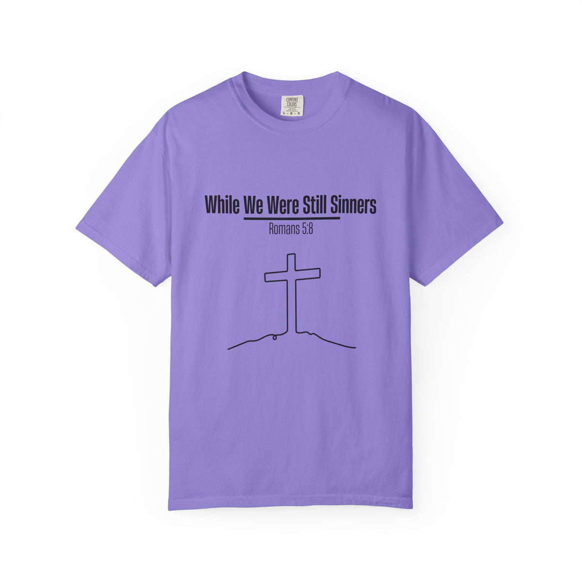 While We Were Still Sinners T-shirt