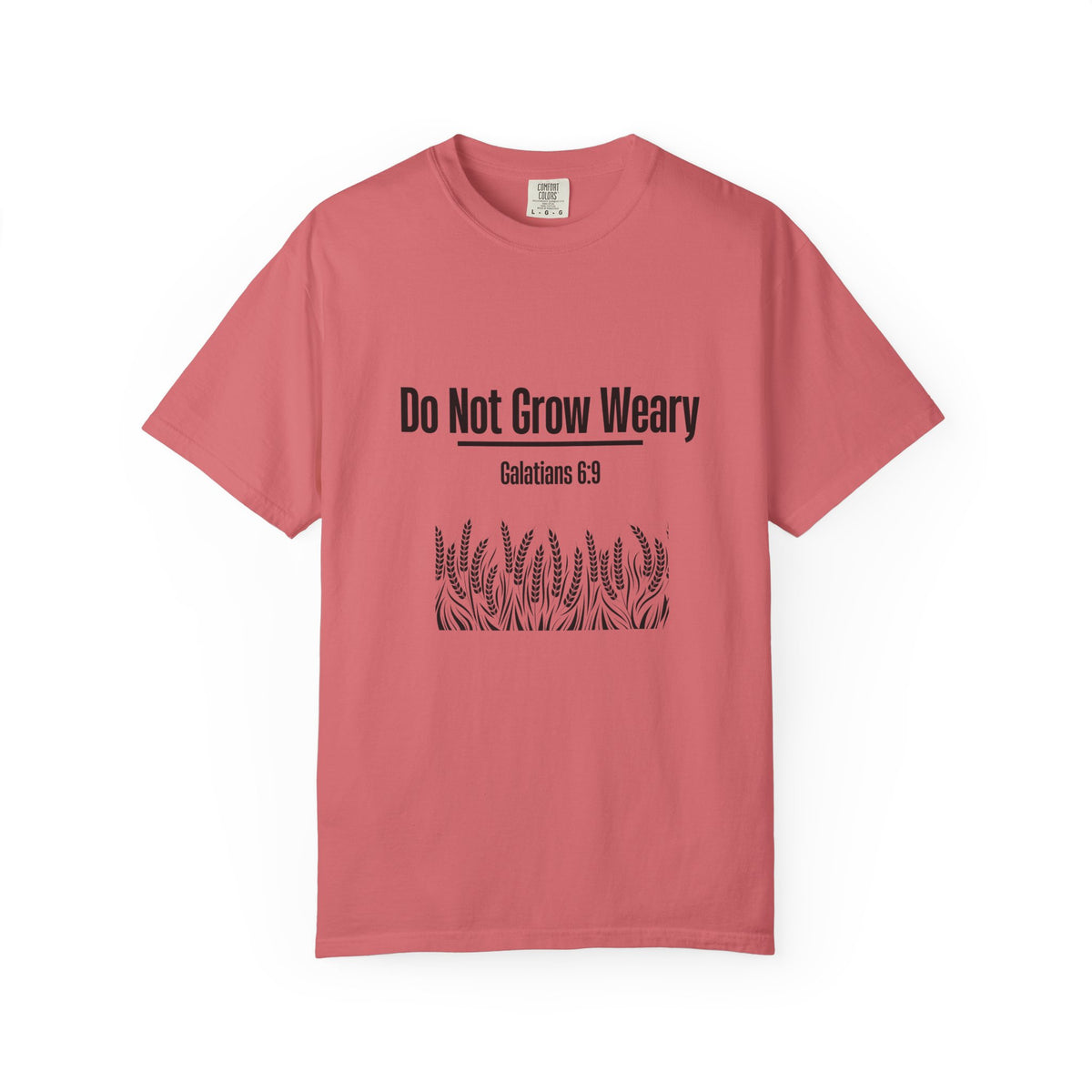 Do Not Grow Weary T-shirt
