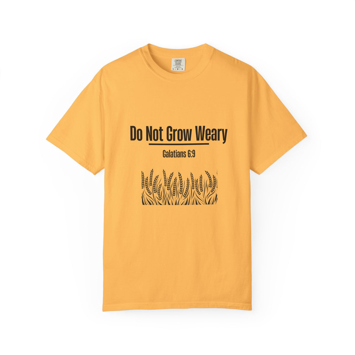 Do Not Grow Weary T-shirt