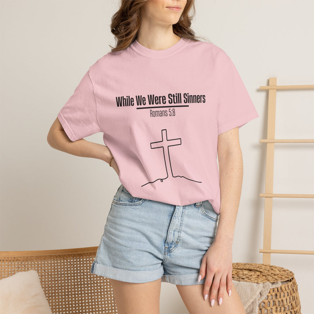 While We Were Still Sinners T-shirt