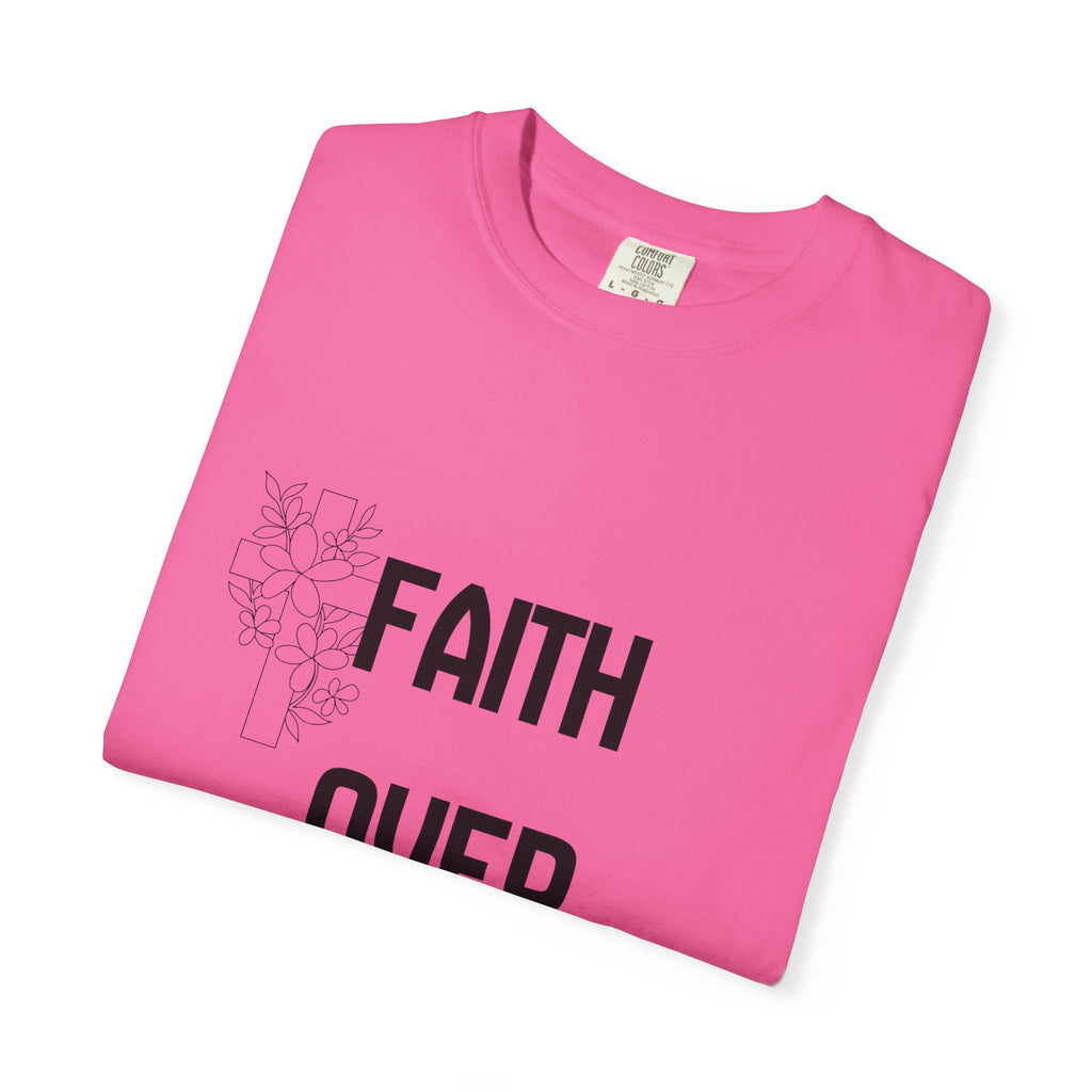 Faith Over Fear T-shirt