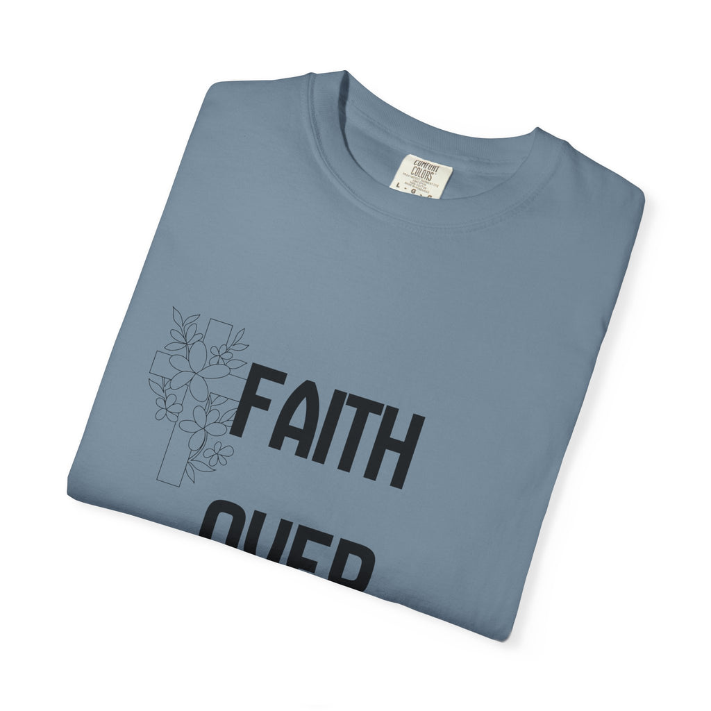 Faith Over Fear T-shirt