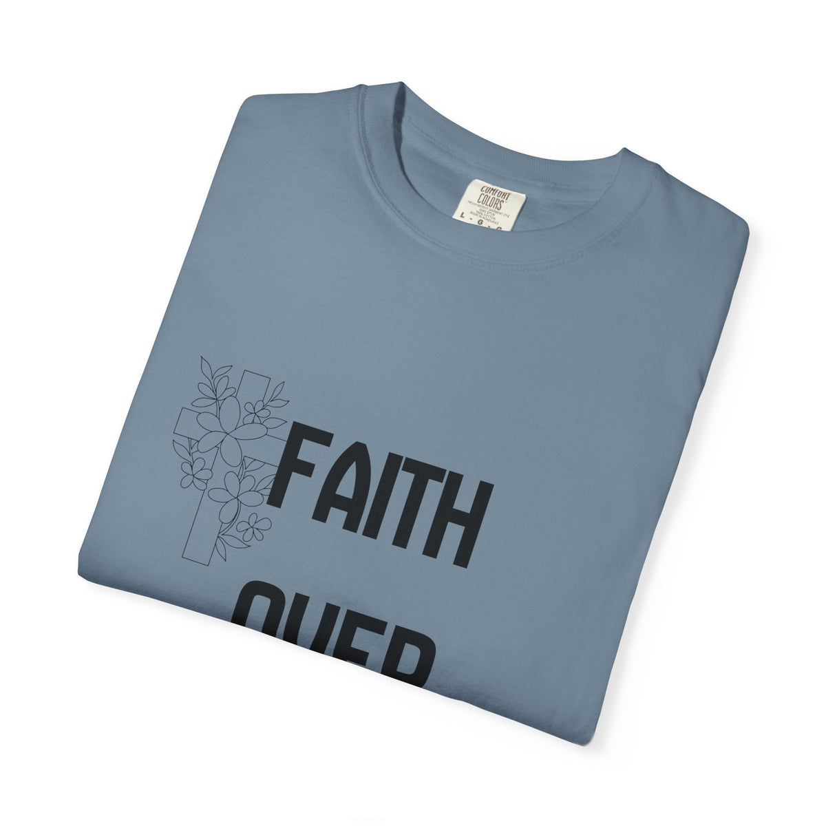 Faith Over Fear T-shirt