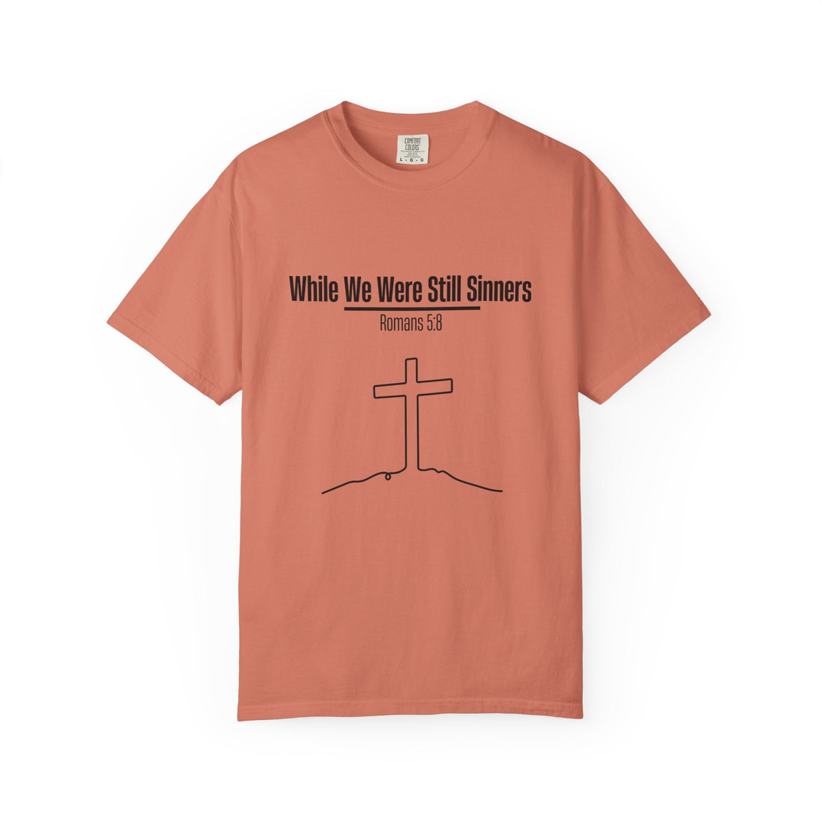 While We Were Still Sinners T-shirt