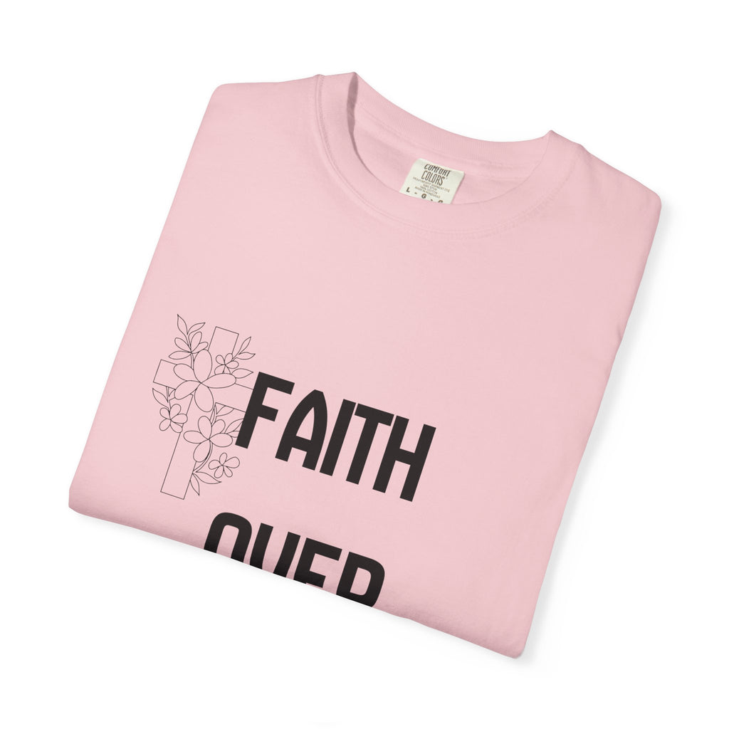 Faith Over Fear T-shirt