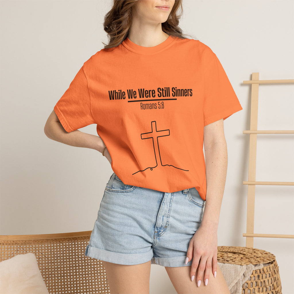 While We Were Still Sinners T-shirt