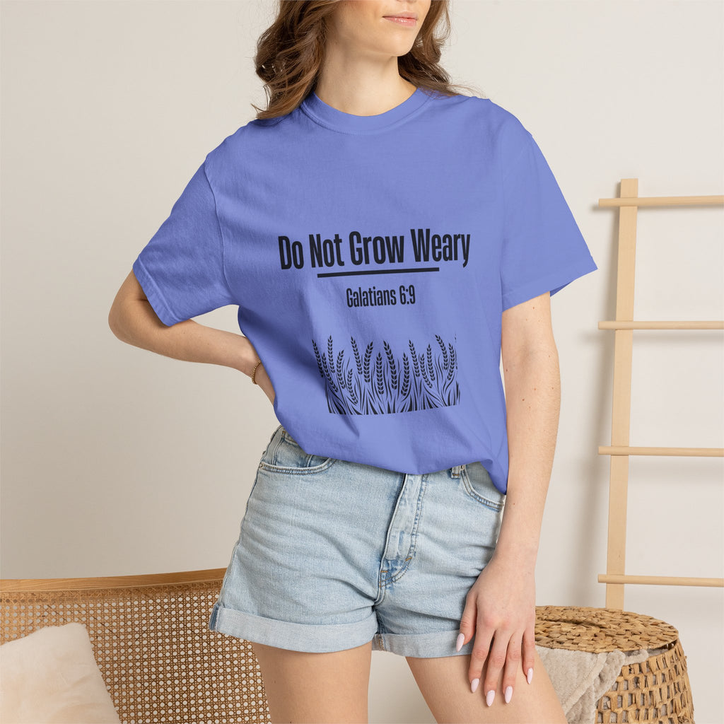 Do Not Grow Weary T-shirt