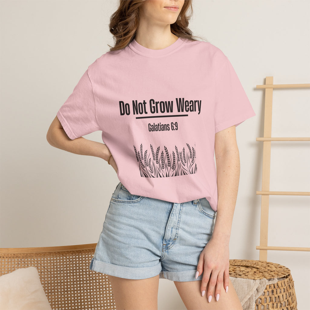 Do Not Grow Weary T-shirt