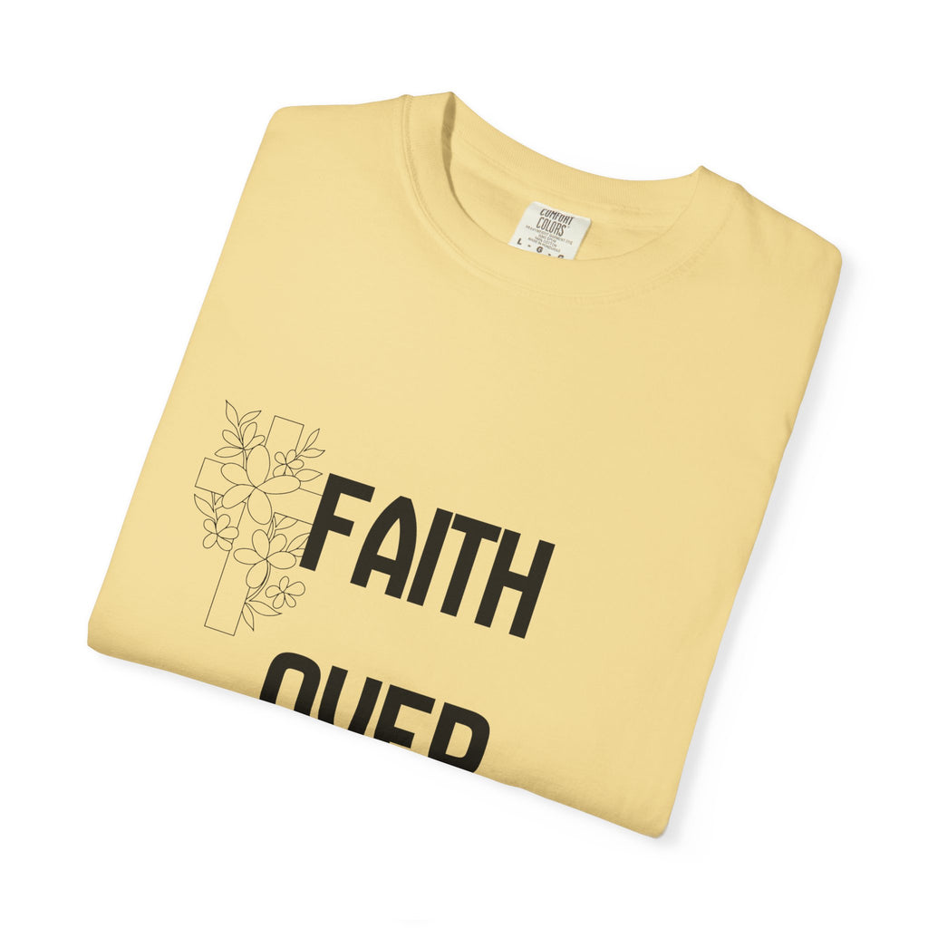 Faith Over Fear T-shirt