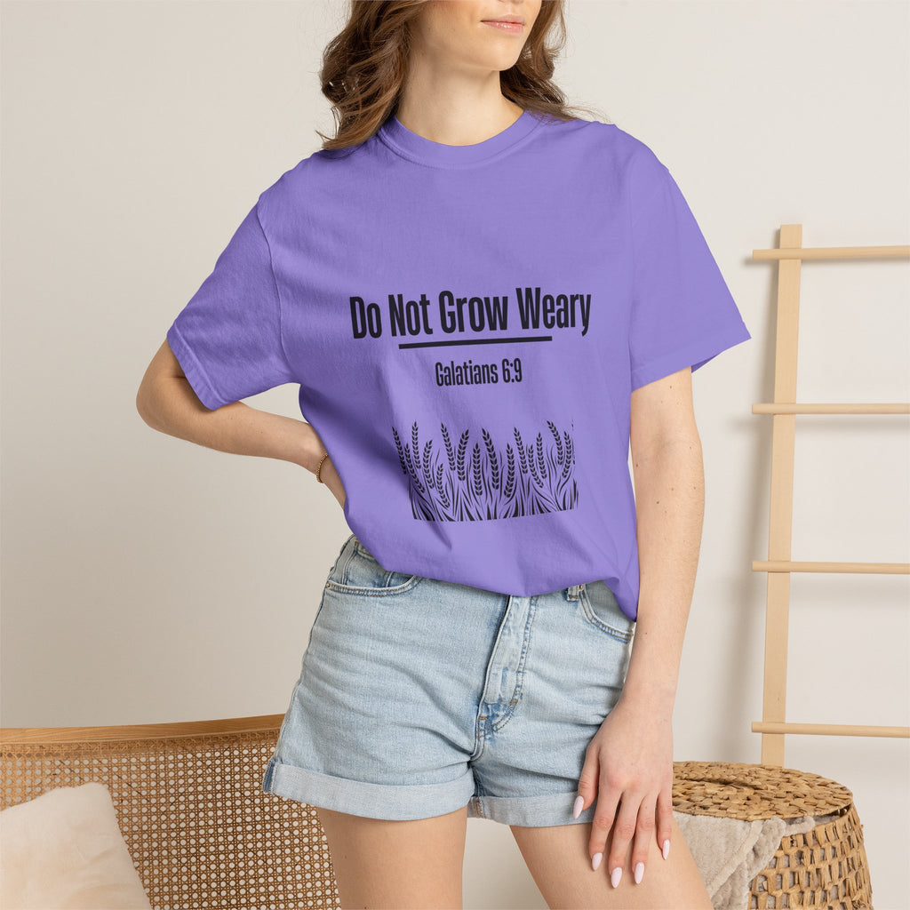Do Not Grow Weary T-shirt