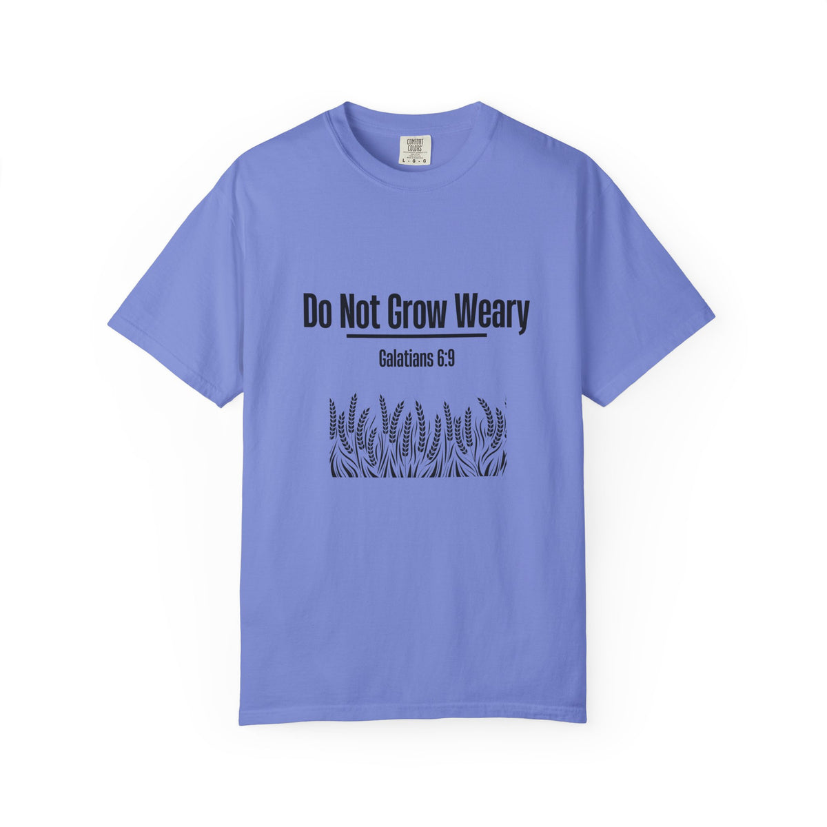 Do Not Grow Weary T-shirt