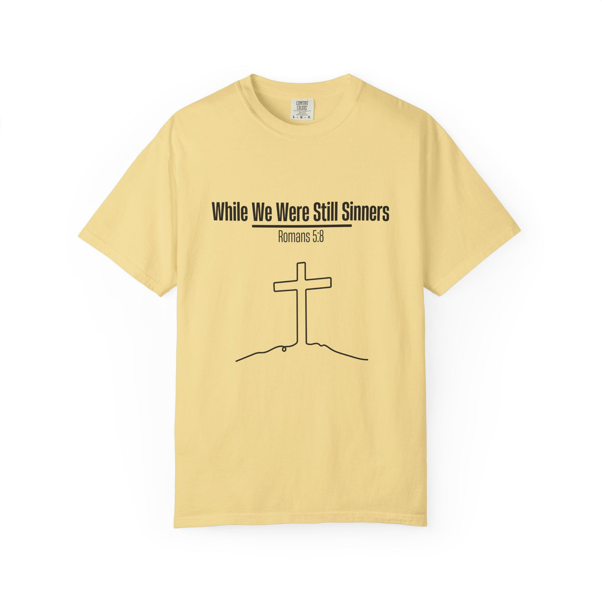 While We Were Still Sinners T-shirt