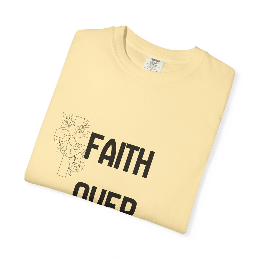 Faith Over Fear T-shirt