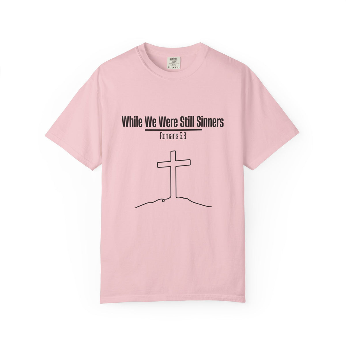 While We Were Still Sinners T-shirt
