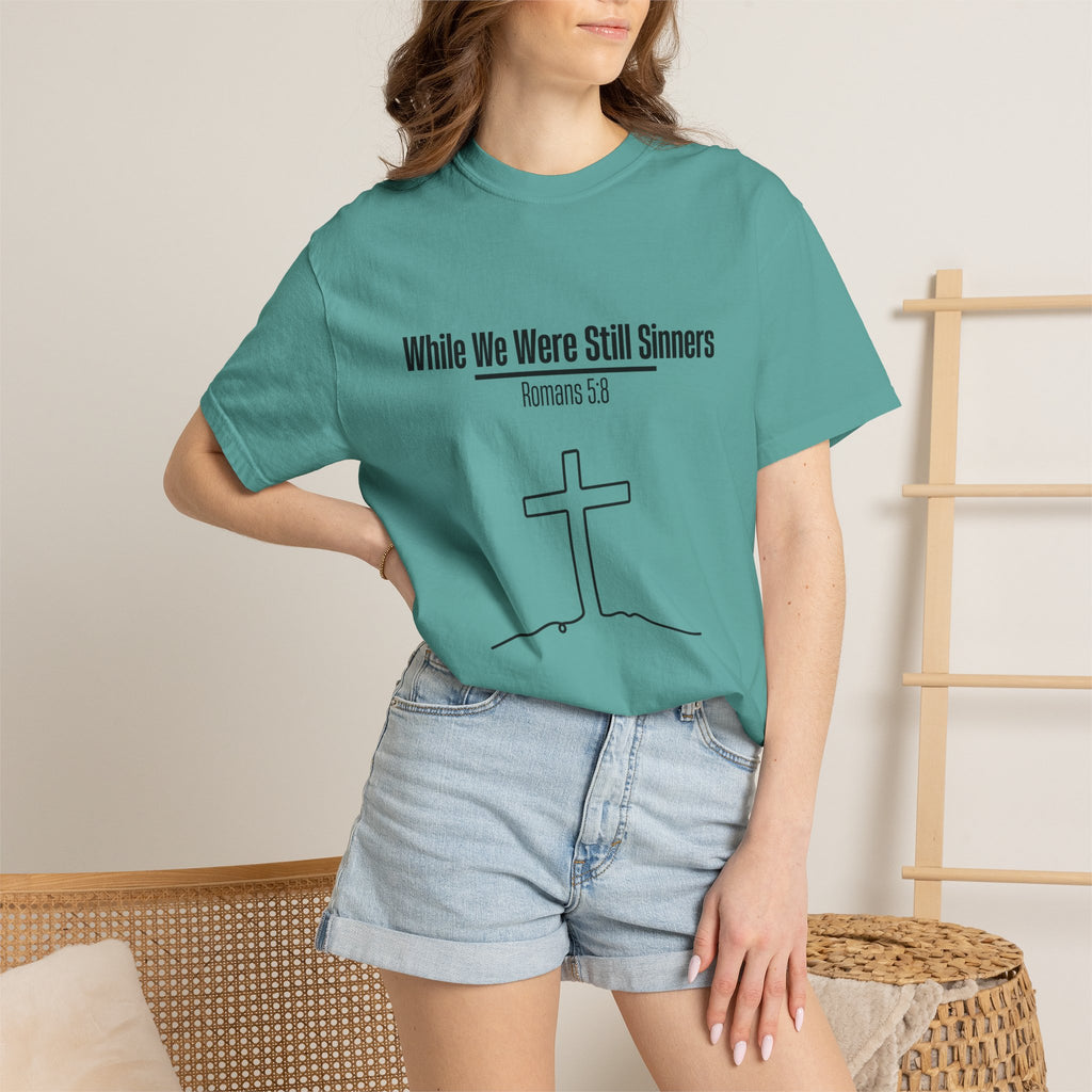 While We Were Still Sinners T-shirt