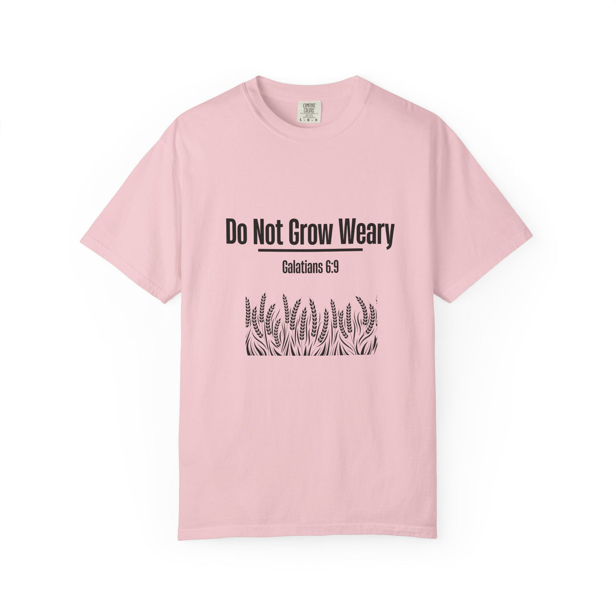 Do Not Grow Weary T-shirt