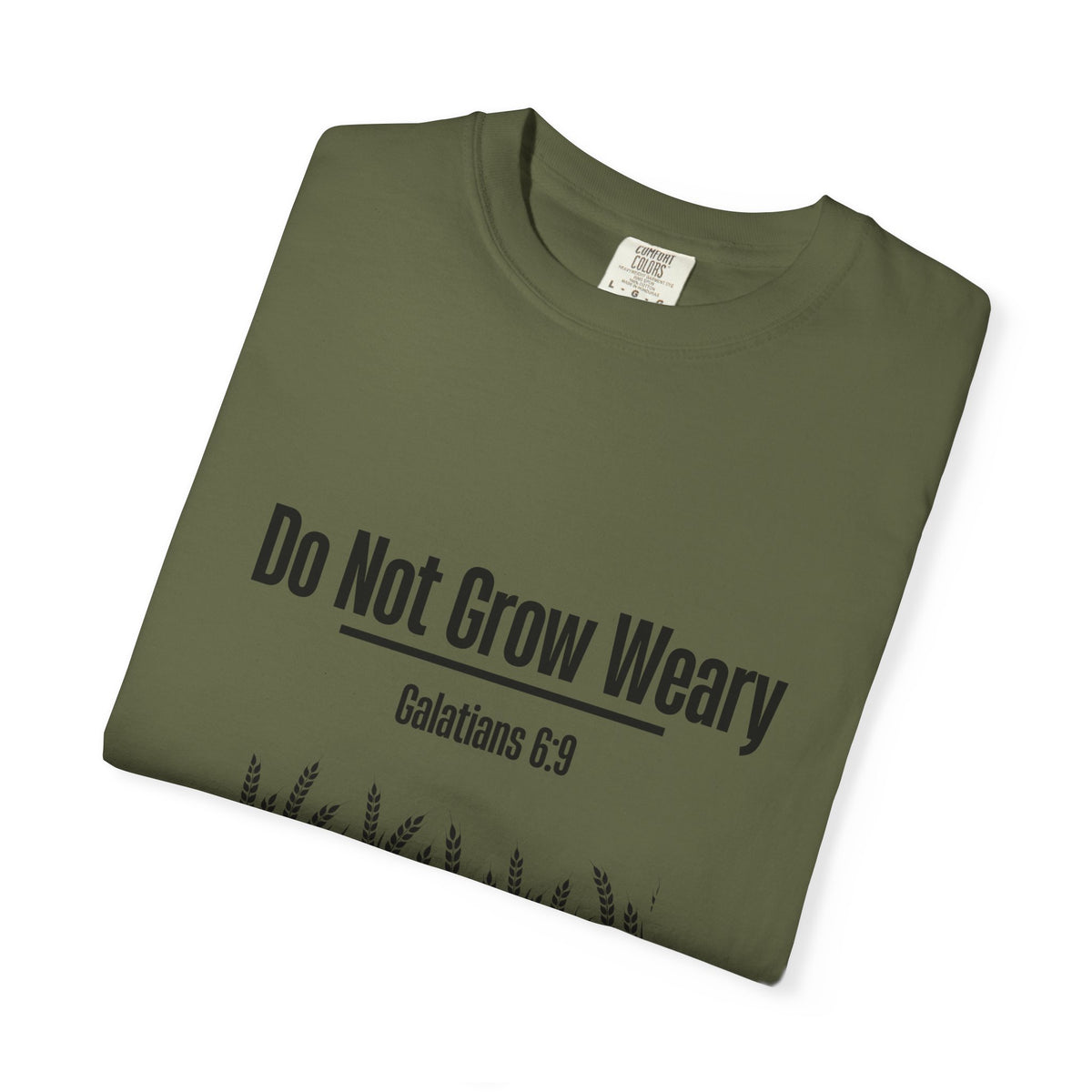 Do Not Grow Weary T-shirt