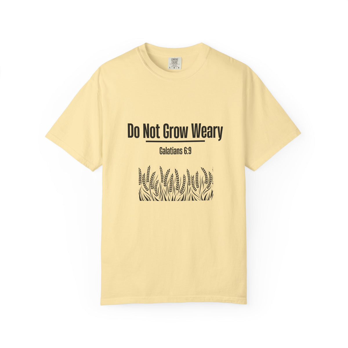 Do Not Grow Weary T-shirt
