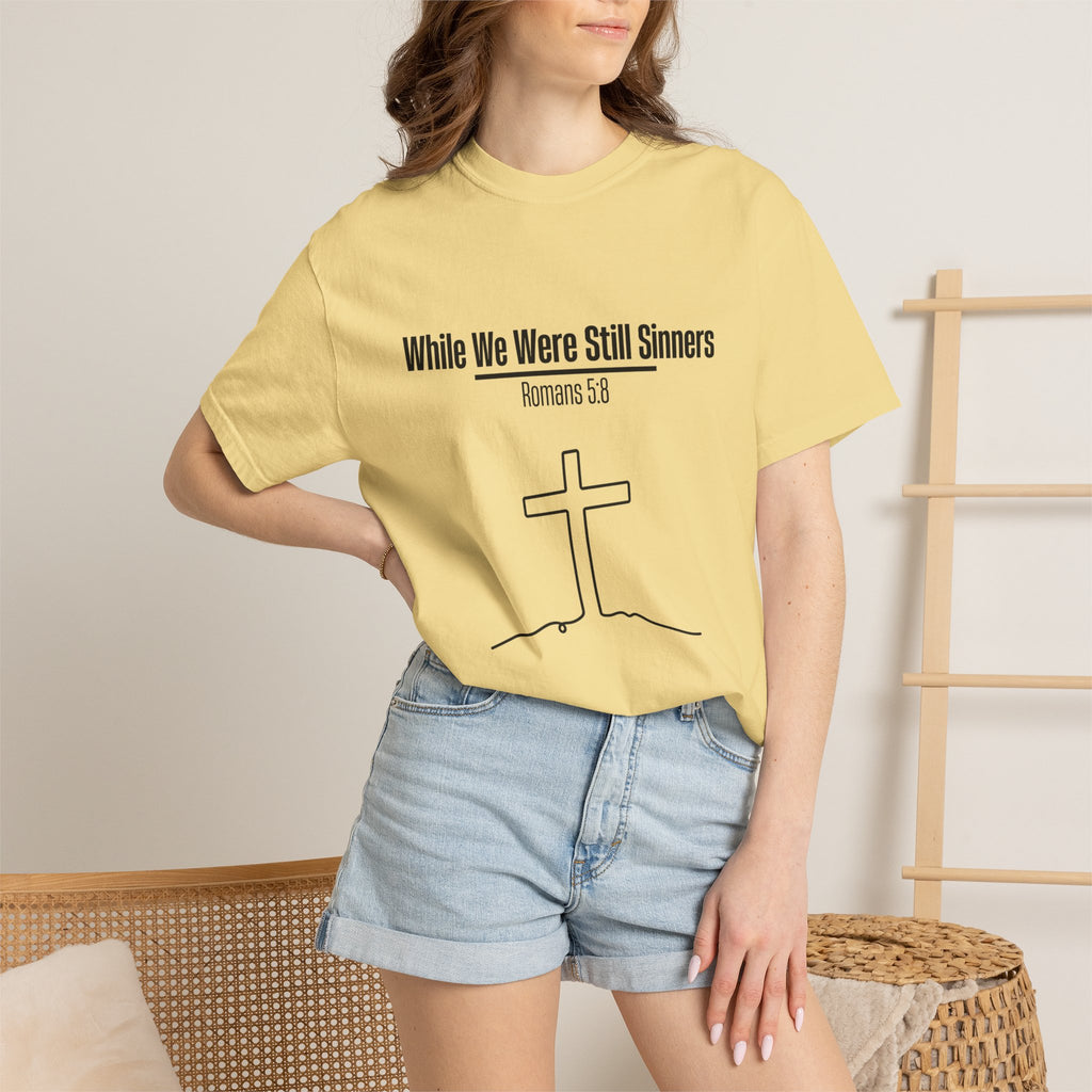 While We Were Still Sinners T-shirt