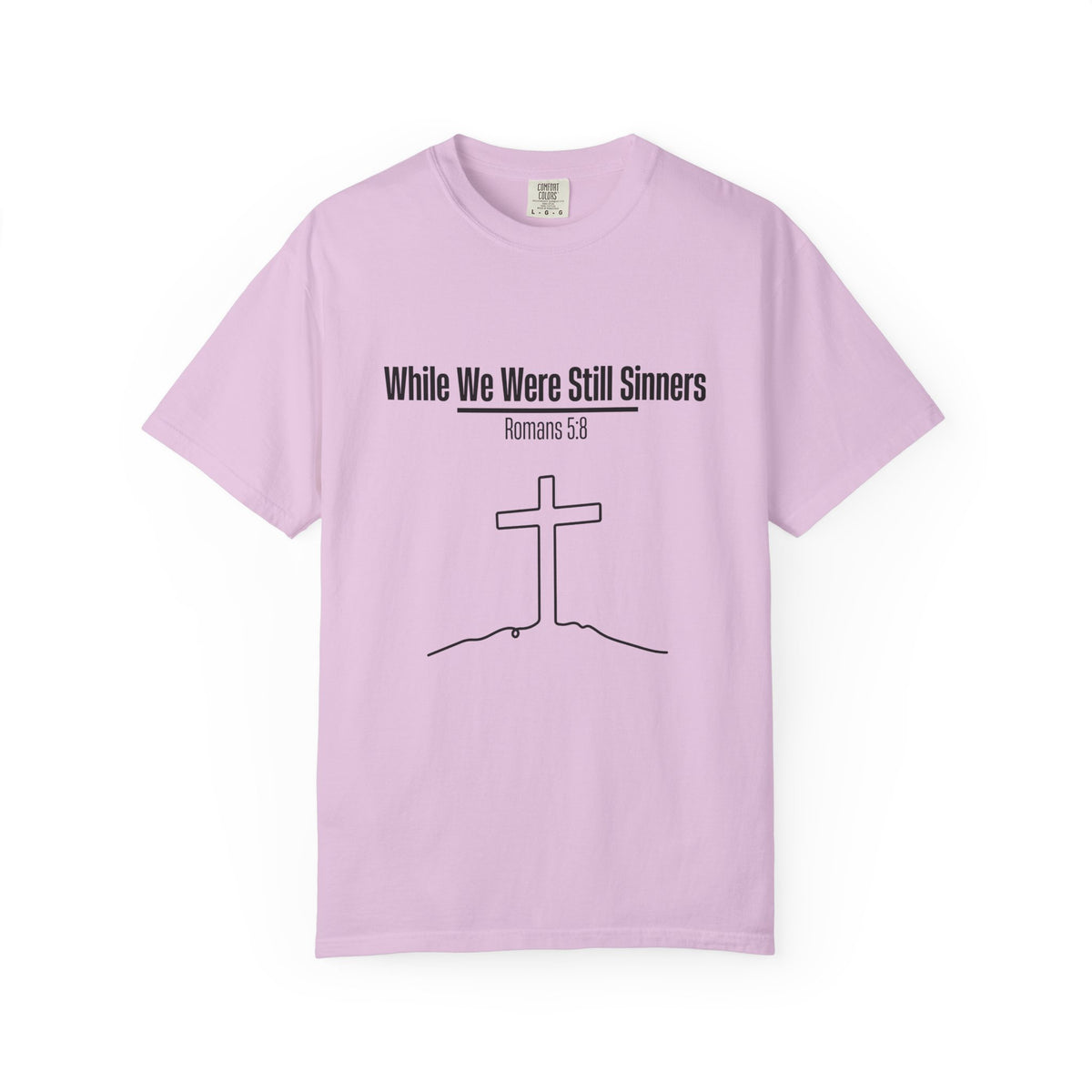 While We Were Still Sinners T-shirt