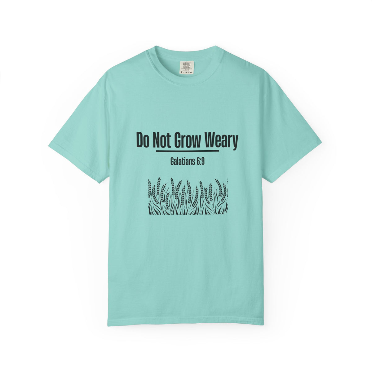 Do Not Grow Weary T-shirt