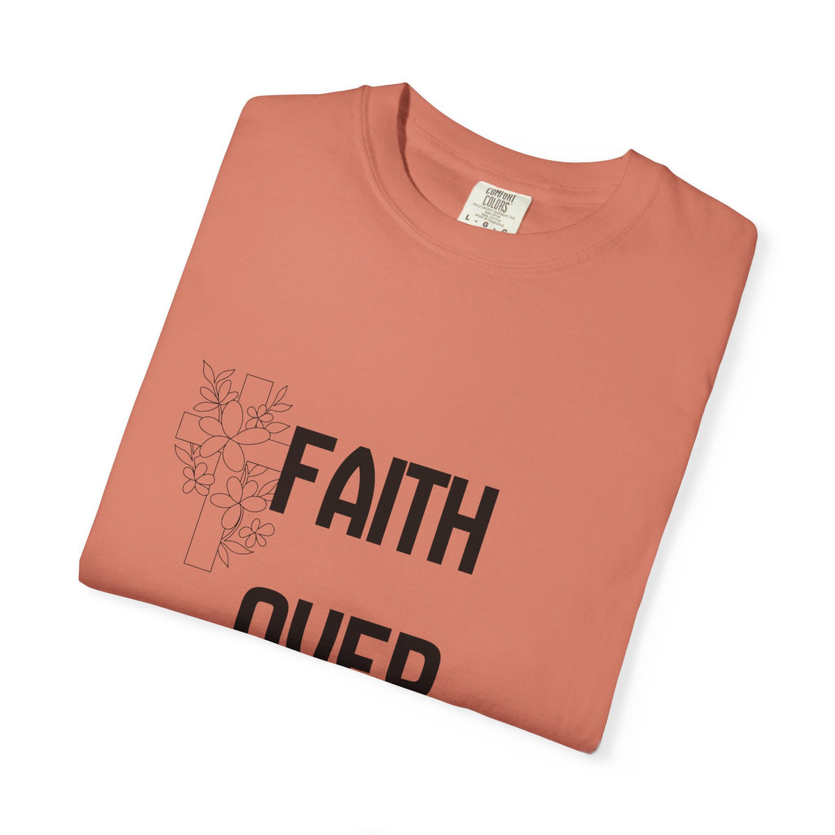 Faith Over Fear T-shirt
